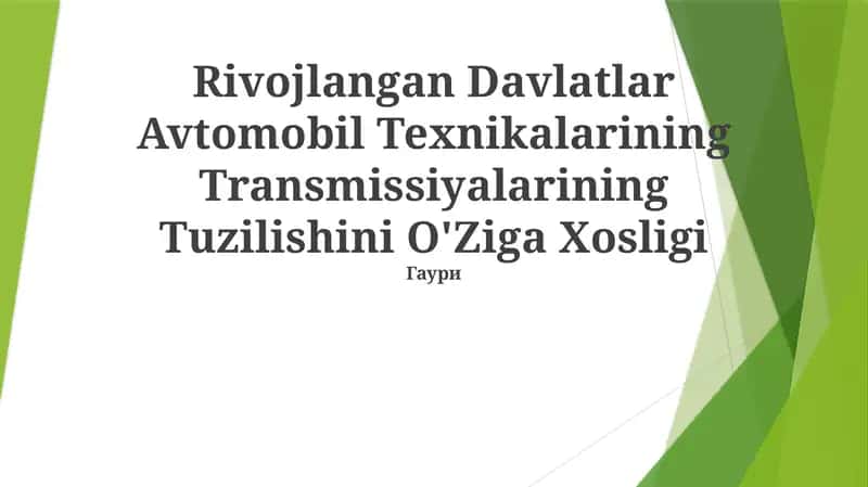 Rivojlangan Davlatlar Avtomobil Texnikalarining Transmissiyalarining Tuzilishini O'Ziga Xosligi 1