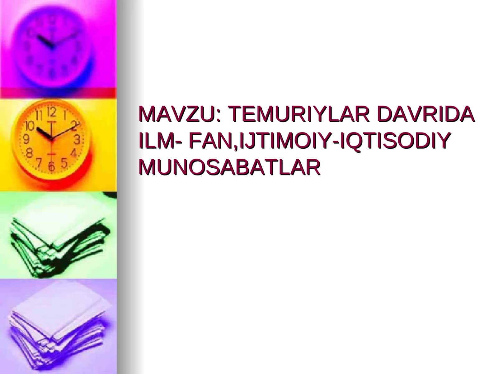 TEMURIYLAR DAVRIDA ILM- FAN,IJTIMOIY-IQTISODIY MUNOSABATLAR 1