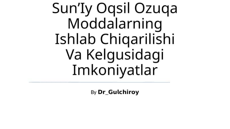 Sunʼiy Oqsil Ozuqa Moddalarning Ishlab Chiqarilishi Va Kelgusidagi Imkoniyatlar 1
