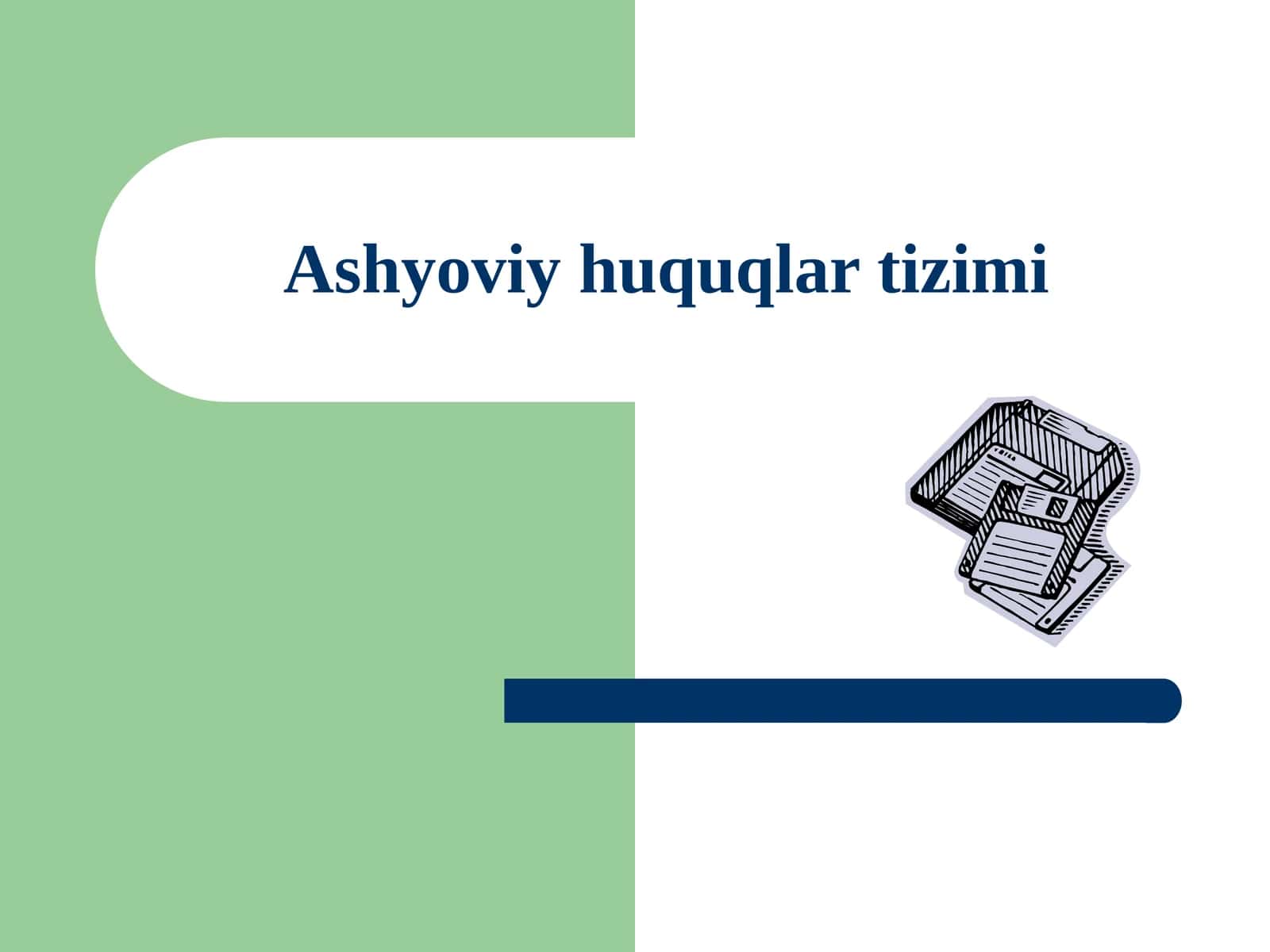Ashyoviyhuquqlartizimi 1