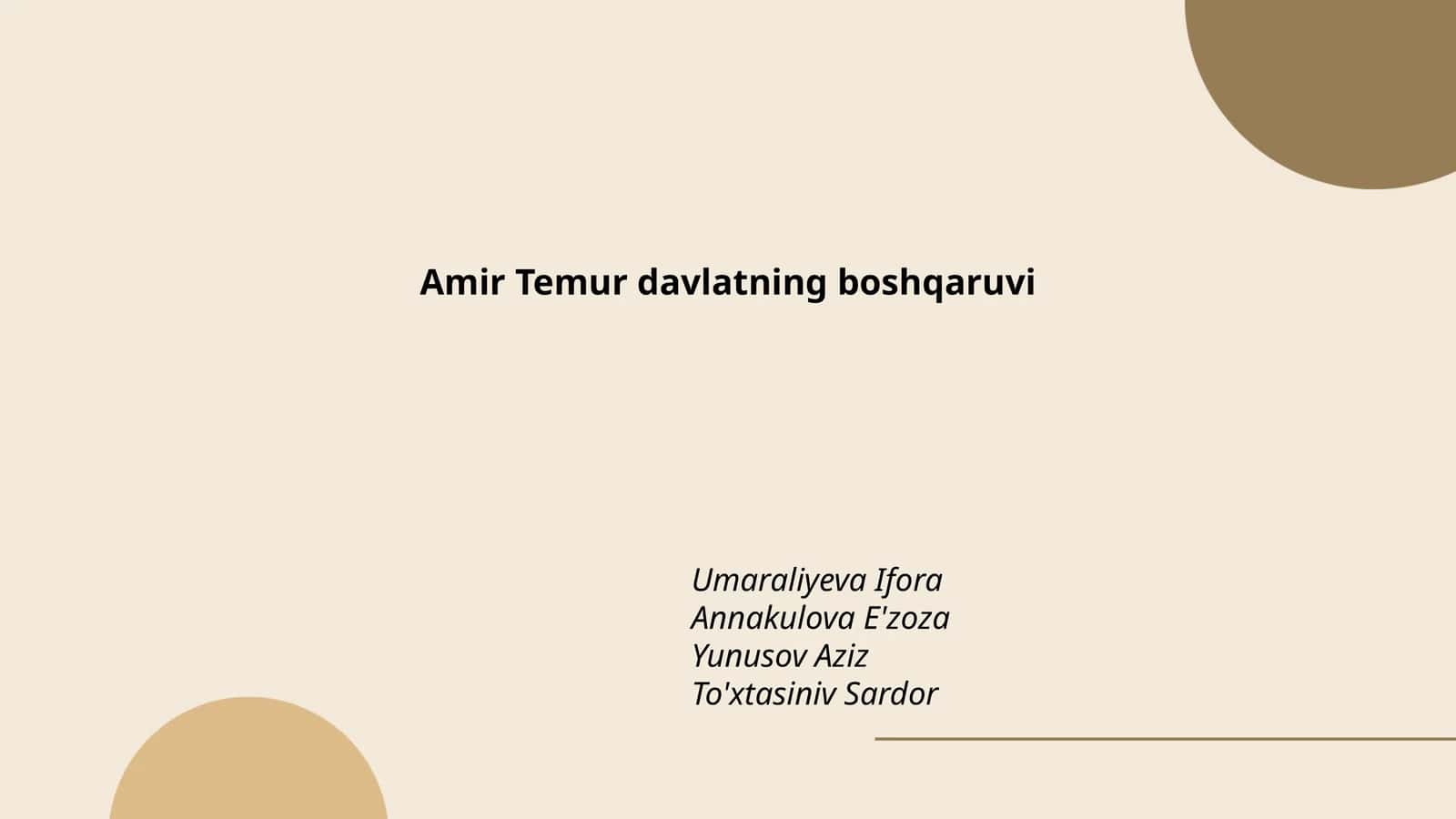 Amir Temur davlatning boshqaruvi 1