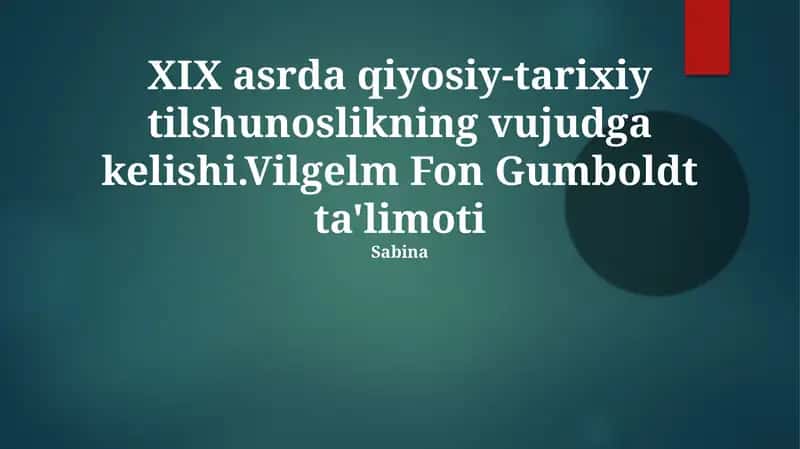 XIX asrda qiyosiy-tarixiy tilshunoslikning vujudga kelishi 1