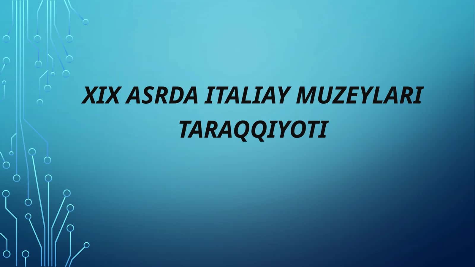 XIX asrda Italiay muzeylari taraqqiyoti 1