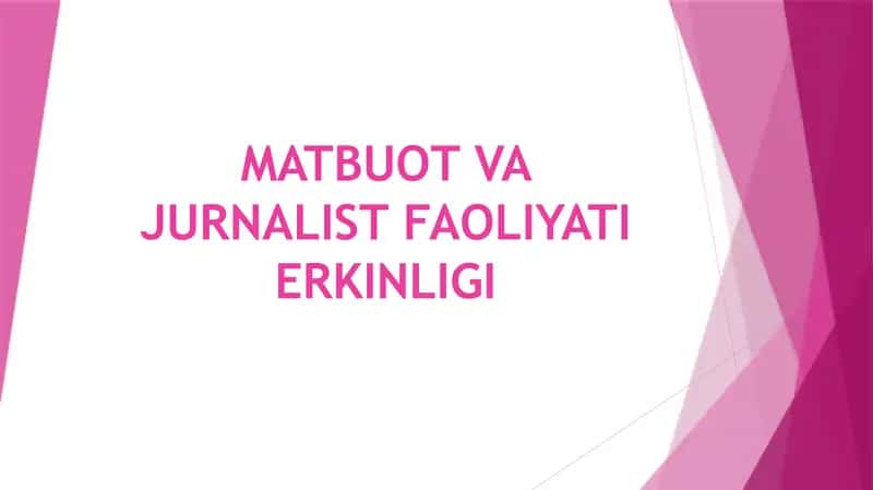 MATBUOT VA JURNALIST FAOLIYATI ERKINLIGI 1