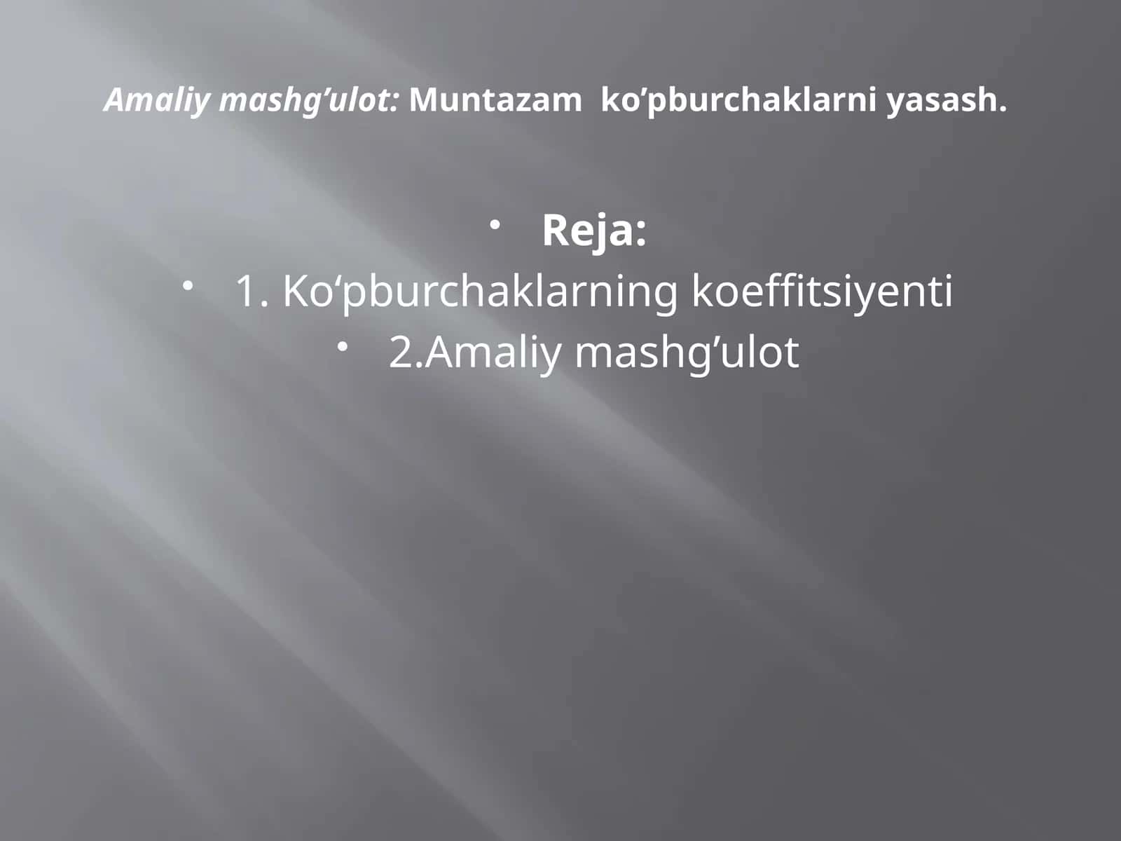 Muntazam ko’pburchaklarni yasash 1