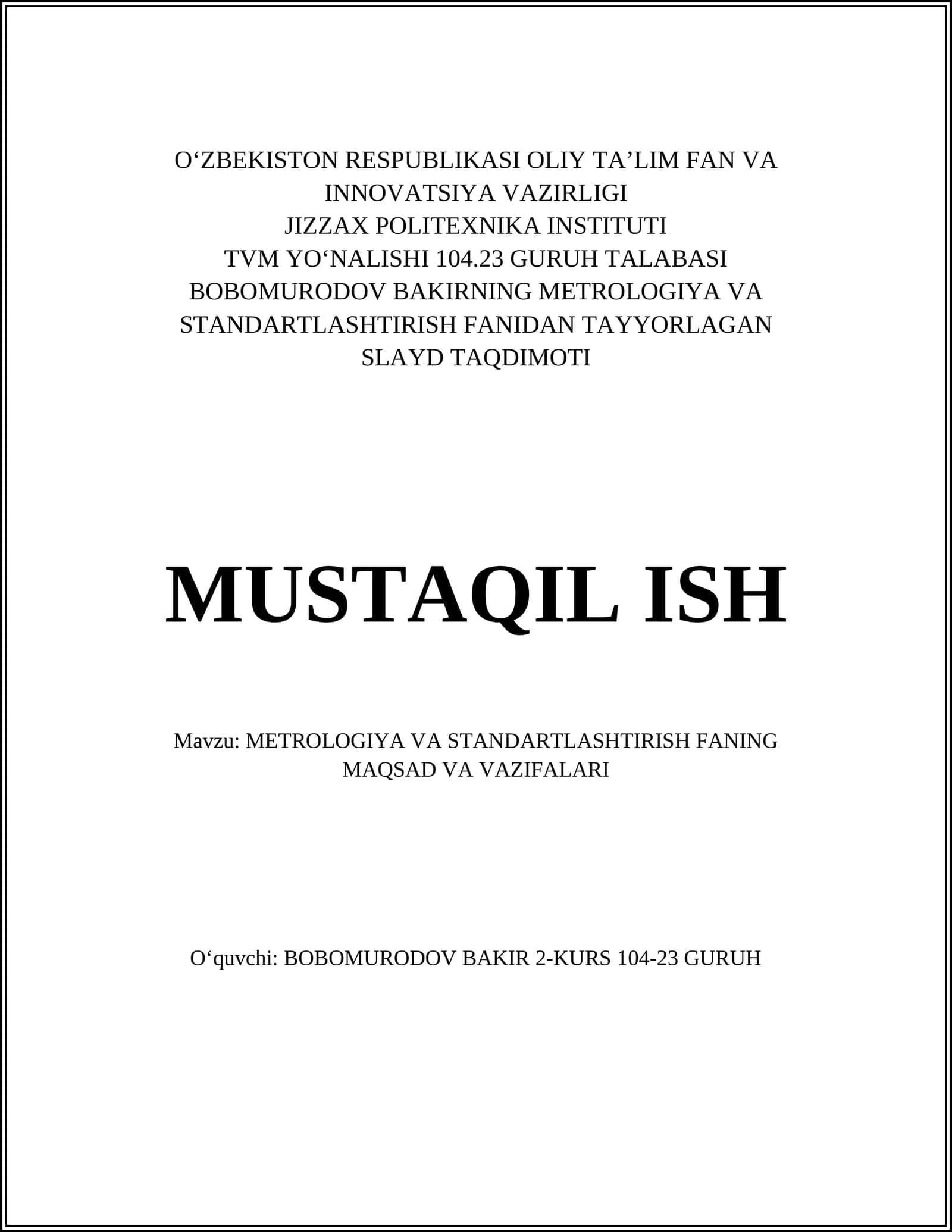 METROLOGIYA VA STANDARTLASHTIRISH FANIDAN TAYYORLAGAN SLAYD TAQDIMOTI 1