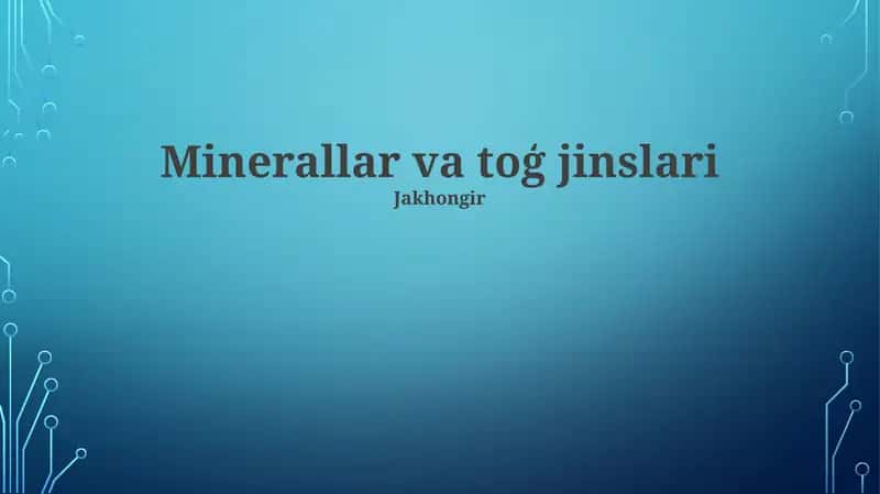 Minerallar va toģ jinslari 1