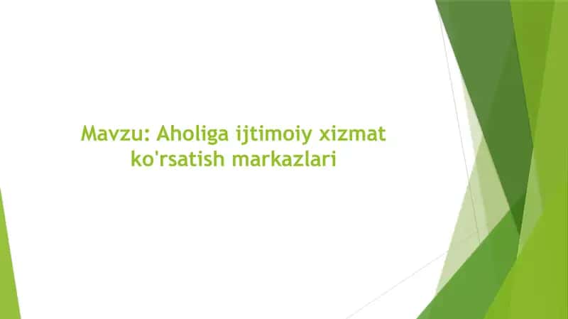Aholiga ijtimoiy xizmat ko'rsatish markazlari 1