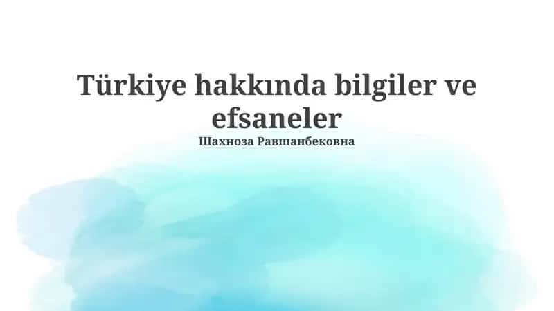 Türkiye hakkında bilgiler ve efsaneler 1
