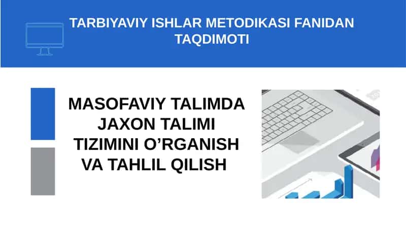 TARBIYAVIY ISHLAR METODIKASI FANIDAN TAQDIMOT 1