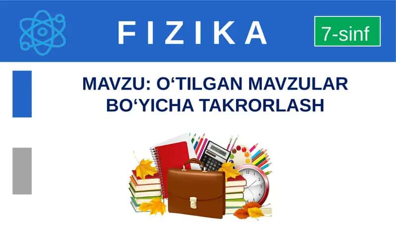 O‘tilgan mavzular bo‘yicha takrorlash 1