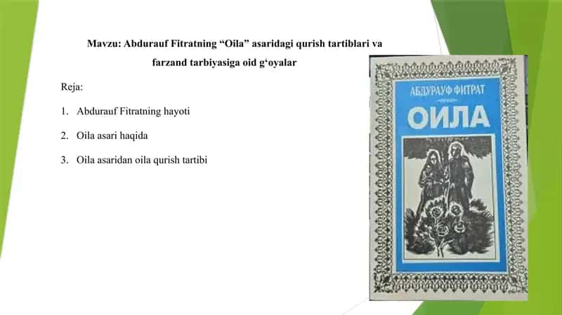 Abdurauf Fitratning “Oila” asaridagi qurish tartiblari va farzand tarbiyasiga oid g‘oyalar 1