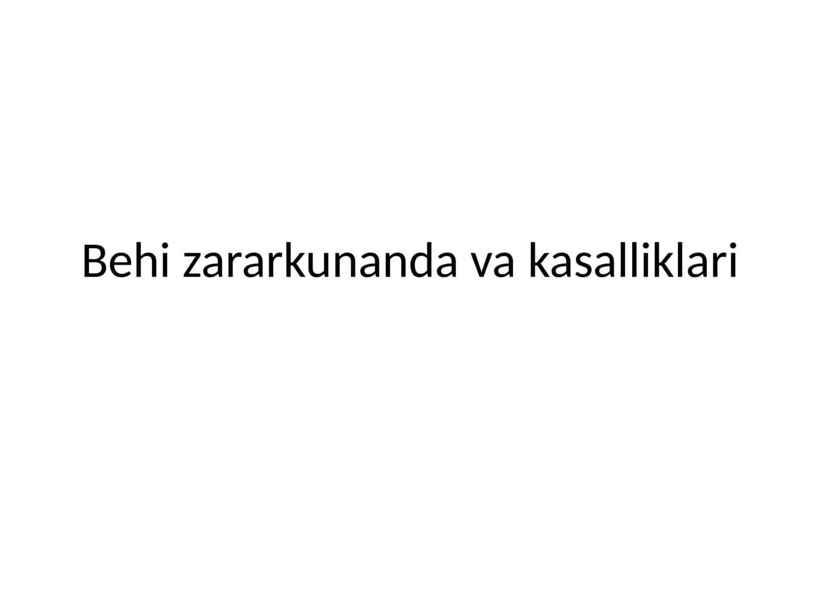 Behi zarar kunanda va kasalliklari 1