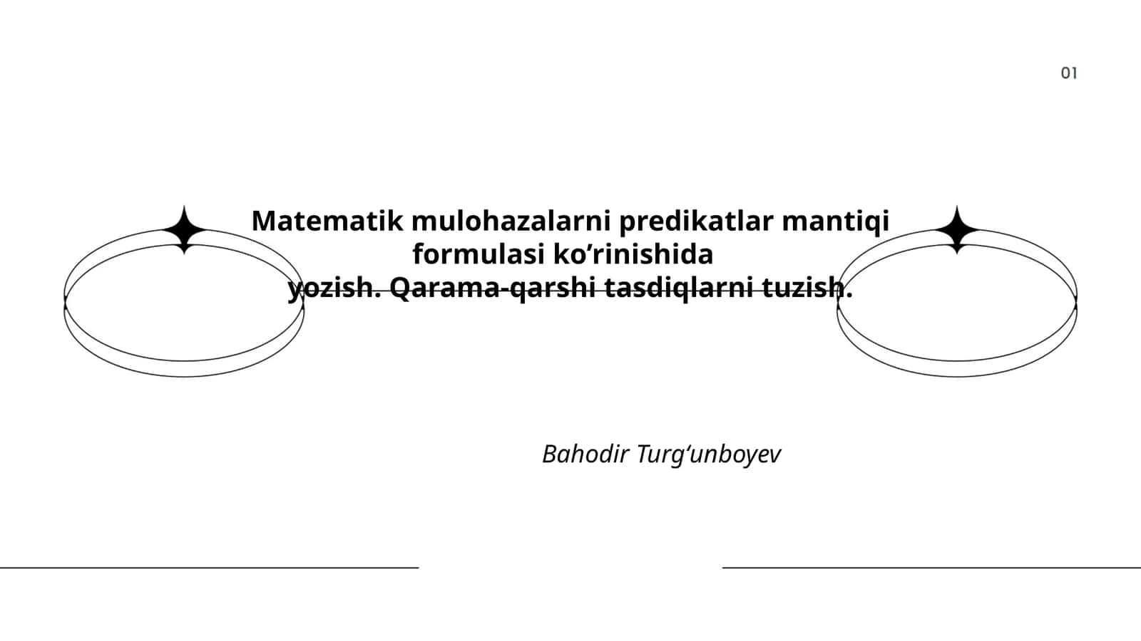 Matematik mulohazalarni predikatlar mantiqi formulasi ko'rishida yozish 1