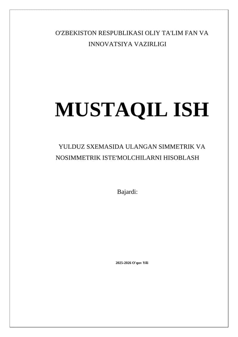 Yulduz sxemasi elektr ta’minot tizimlarida ulanish shakli bo'yicha simmetrik va nosimmetrik iste'molchilarni aniqlash va hisoblash 1