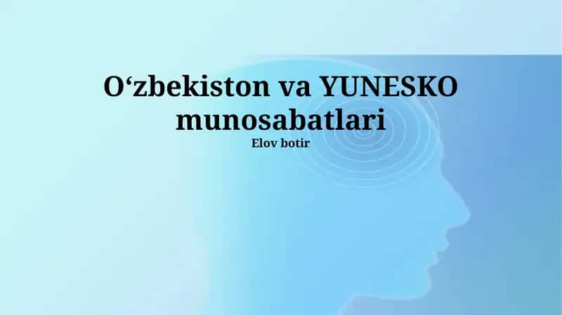 Oʻzbekiston va YUNESKO munosabatlari 1