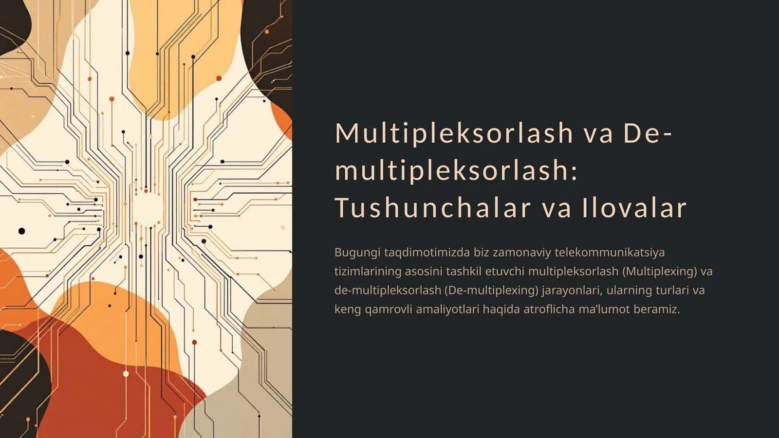 Multipleksorlash va De- multipleksorlash: Tushunchalar va Ilovalar 1
