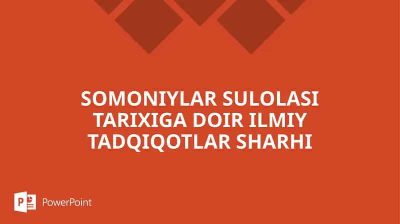 SOMONIYLAR SULOLASI TARIXIGA DOIR ILMIY TADQIQOTLAR SHARHI 1