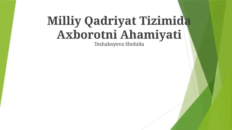 Milliy Qadriyat Tizimida Axborotni Ahamiyati 1