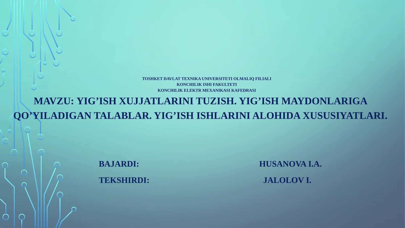 Yig’ish xujjatlarini tuzish. Yig’ish maydonlariga qo’yiladigan talablar. Yig’ish ishlarini alohida xususiyatlari 1