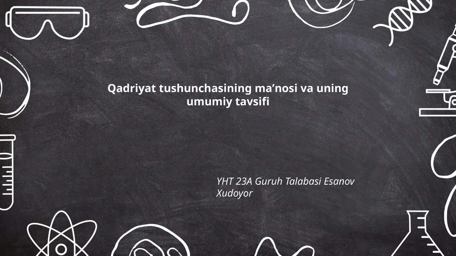 Qadriyat tushunchasining maʼnosi va uning umumiy tavsifi 1