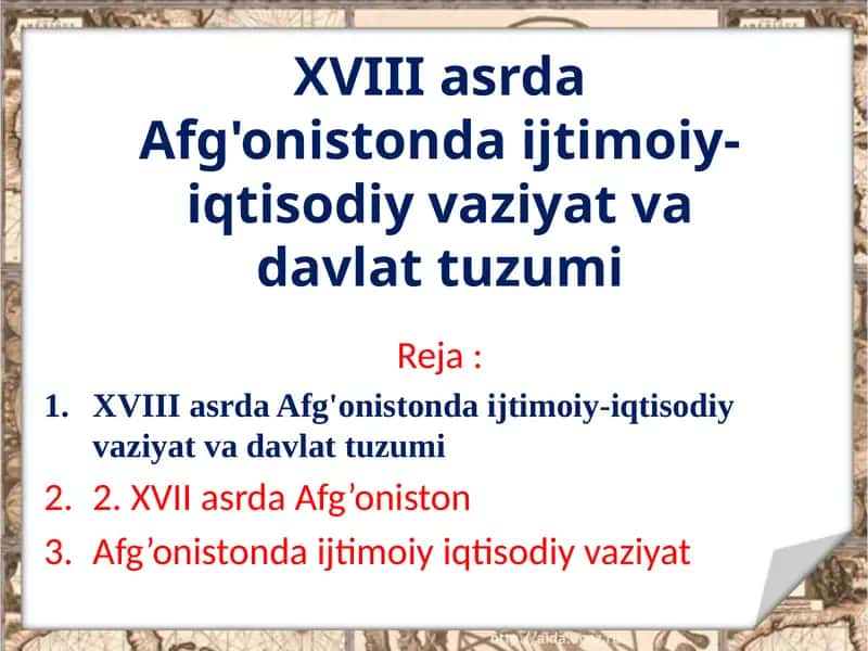 XVIII asrda Afg'onistonda ijtimoiy-iqtisodiy vaziyat va davlat tuzumi 1