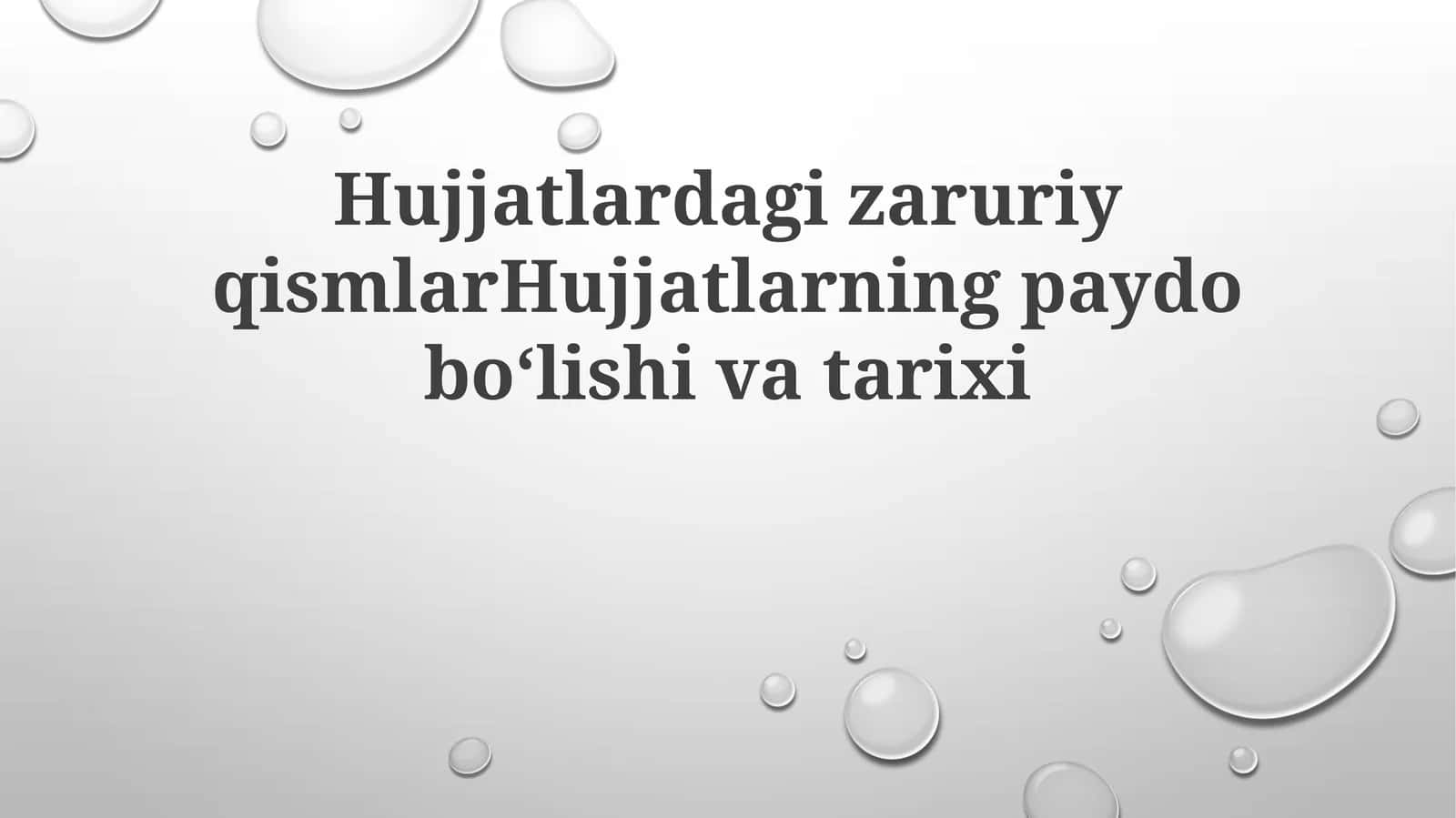 HujjatlardagizaruriyqismlarHujjatlarningpaydoboʻlishivatarixi 1