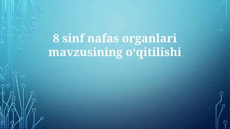8-sinfnafas organlari 1