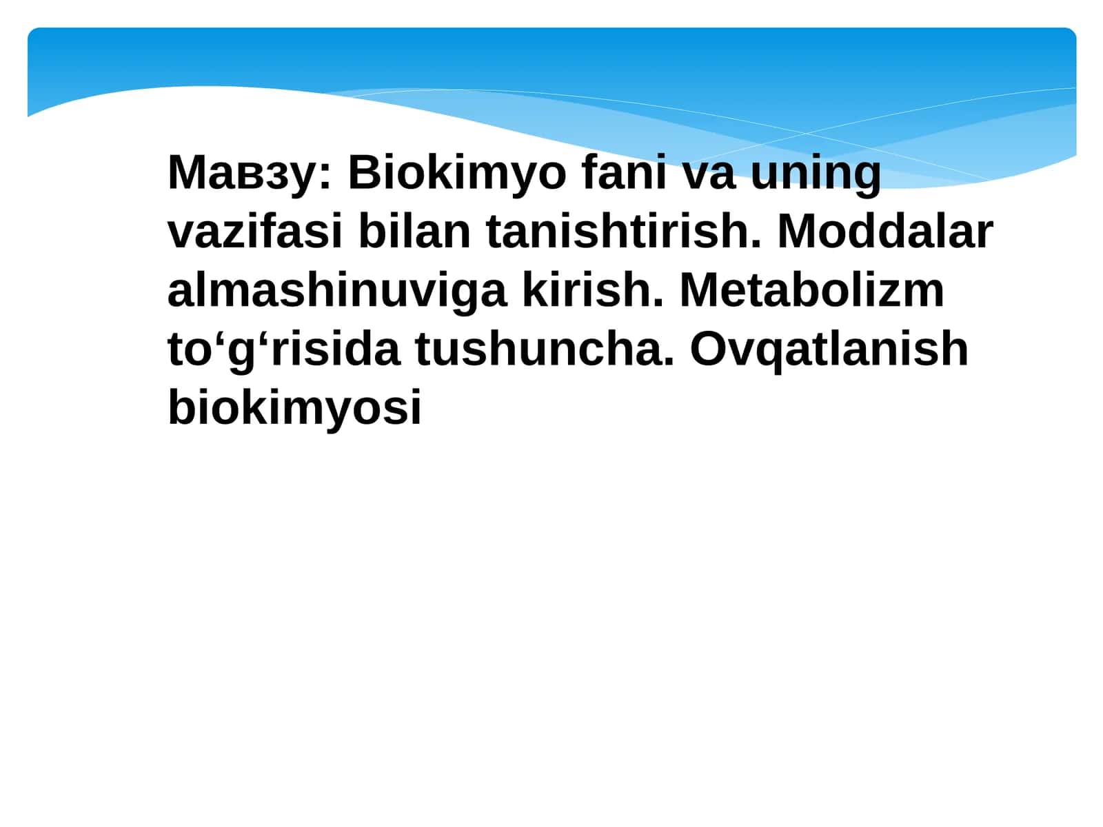 Biokimyo fani va uning vazifasi bilan tanishtirish 1