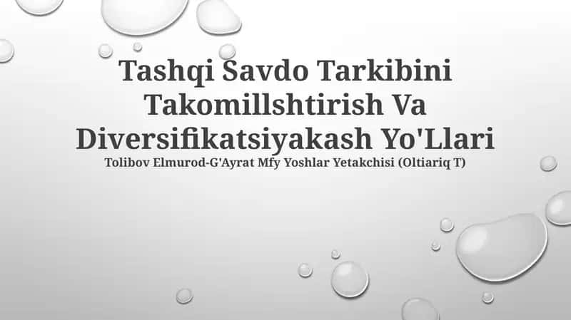 Tashqi Savdo Tarkibini Takomillshtirish Va Diversifikatsiyakash Yo'Llari 1