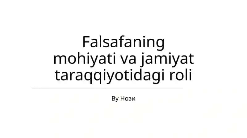 Falsafaning mohiyati va jamiyat taraqqiyotidagi roli