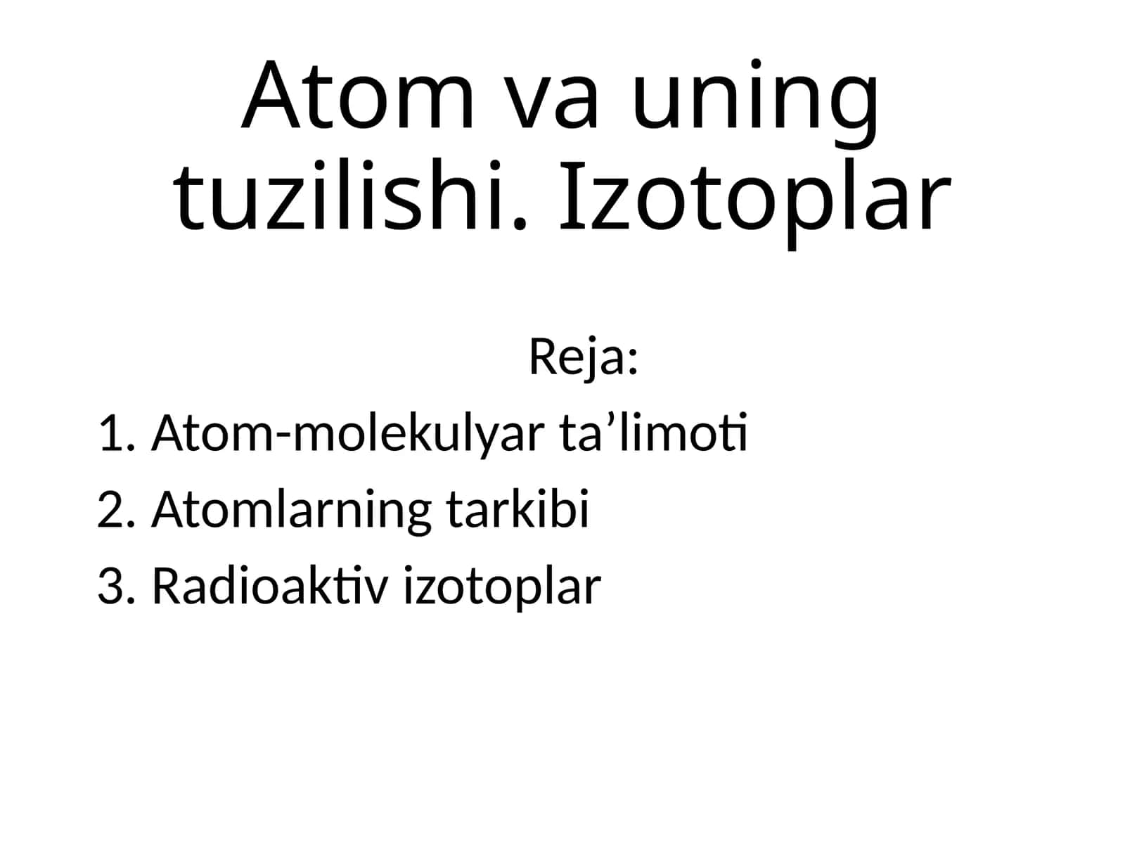Atom va uning tuzilishi. Izotoplar 1
