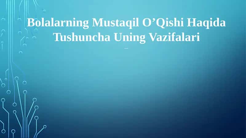 Bolalarning Mustaqil OʼQishi Haqida Tushuncha Uning Vazifalari 1