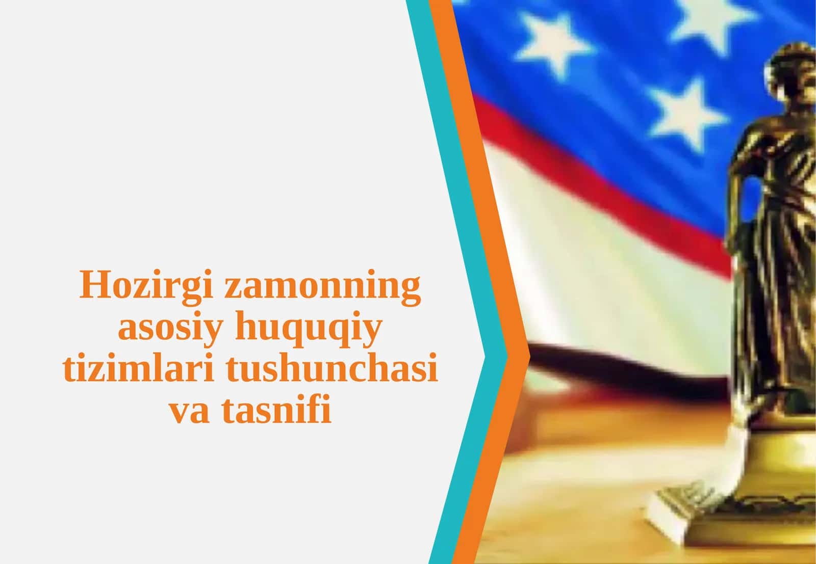 Hozirgi zamonning asosiy huquqiy tizimlari tushunchasi va tasnifi 1