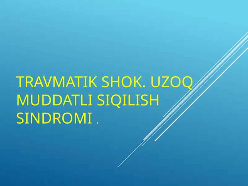 Travmatik shok va uzoq muddatli siqilish sindromi 1