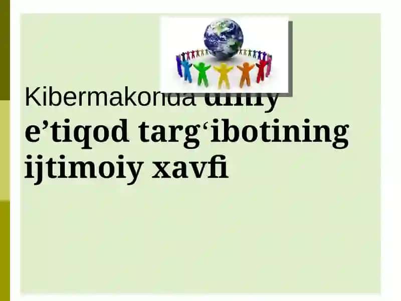 Kibermakonda diniy e’tiqod targ‘ibotining ijtimoiy xavfi