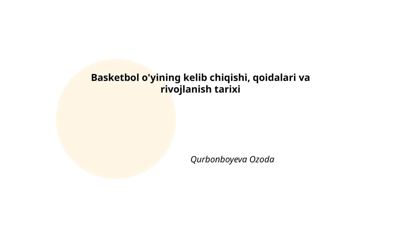 Basketbol o'yining kelib chiqishi, qoidalari va rivojlanish tarixi 1