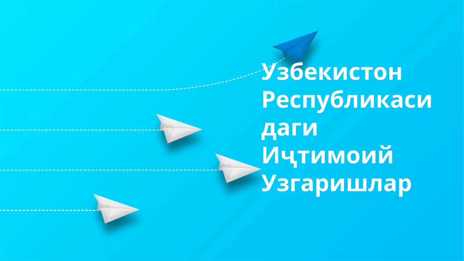 Узбекистон Республикасидаги Иҷтимоий Узгаришлар 1