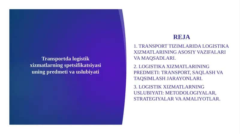 Transportda logistik xizmatlarning spetsifikatsiyasi uning predmeti va uslubiyati 1