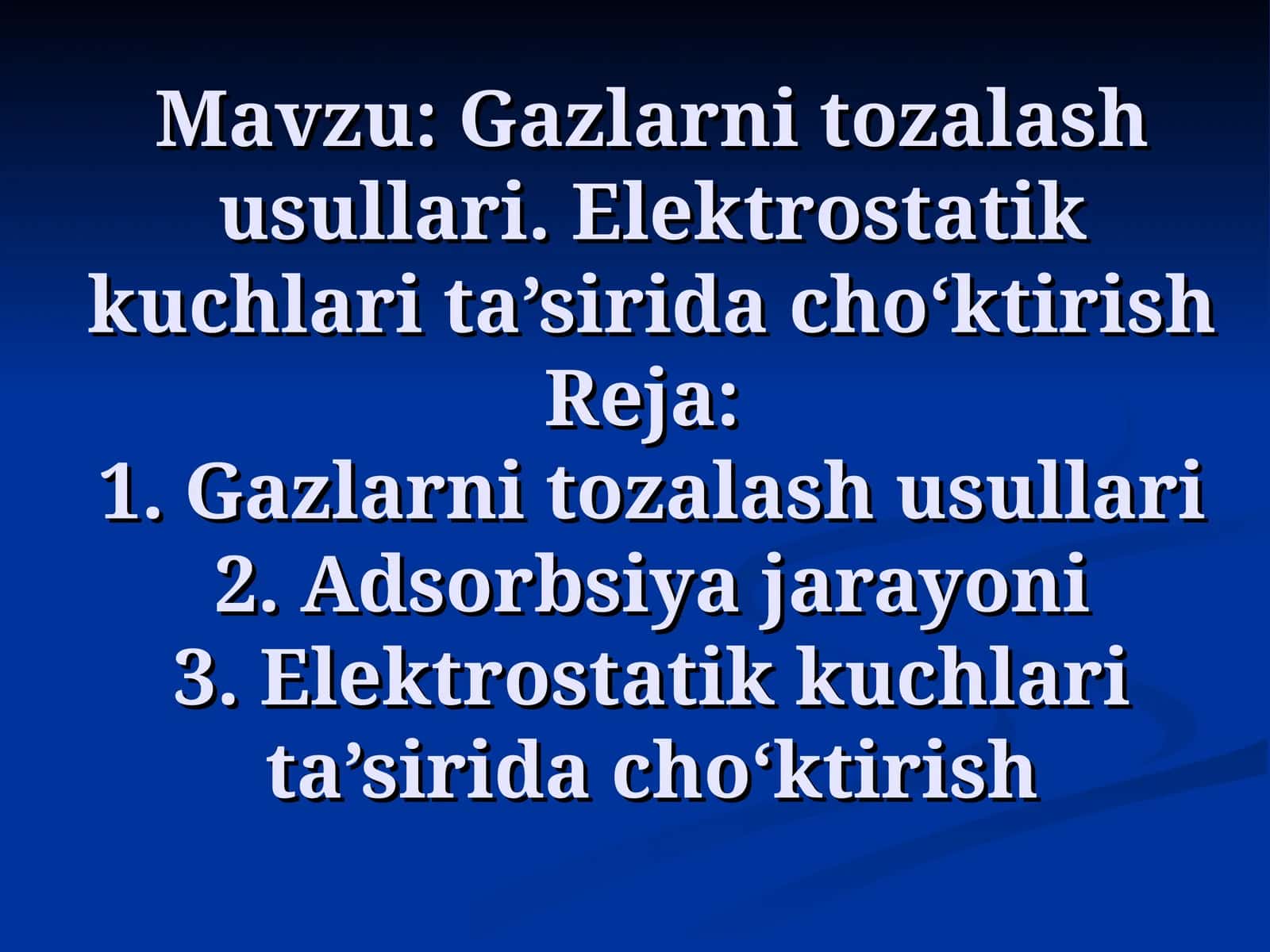 Gazlarni tozalash usullari.Elektrostatik kuchlari ta’sirida cho‘ktirish 1
