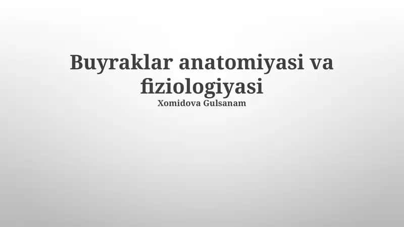 Buyraklar anatomiyasi va fiziologiyasi 1
