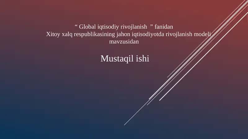 Xitoyningjahoniqtisodiyotdarivojlanishmodeli 1