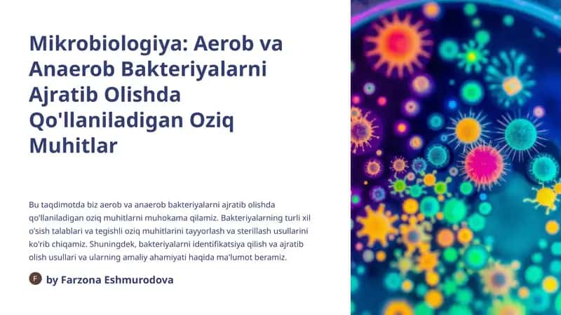 Mikrobiologiya: Aerob va Anaerob Bakteriyalarni Ajratib Olishda Qo'llaniladigan Oziq Muhitlar 1