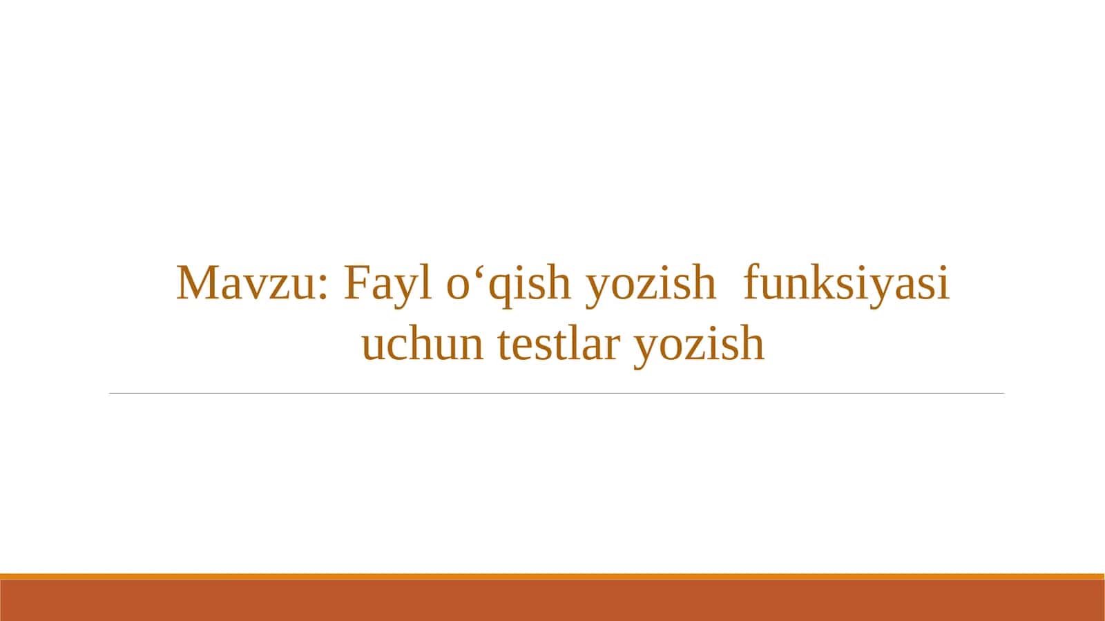 Fayl oʻqish yozish funksiyasi uchun testlar oʻtkazish 1