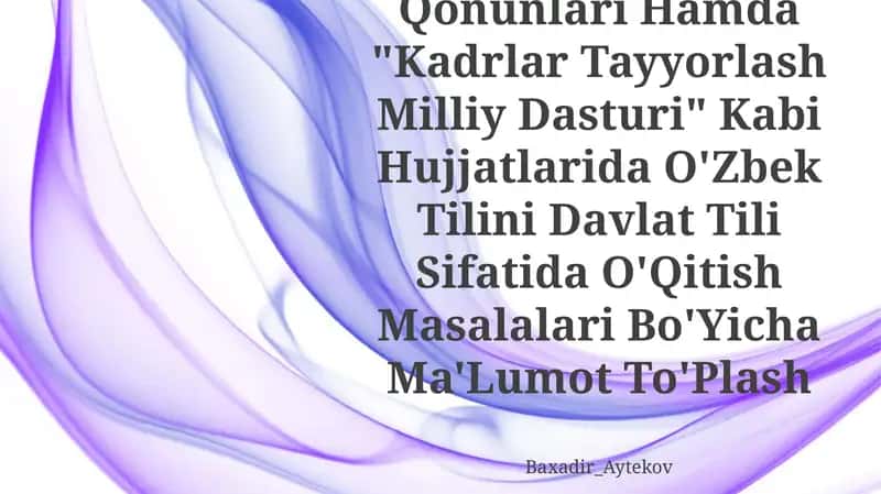 O'zbek Tilini Davlat Tili Sifatida O'Qitish Masalalari Bo'Yicha Ma'Lumot To'Plash 1