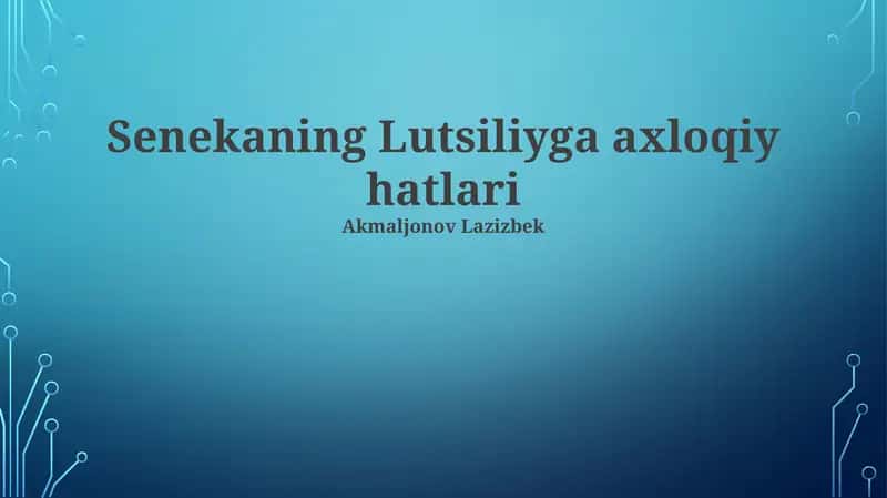 Senekaning Lutsiliyga axloqiy hatlari 1