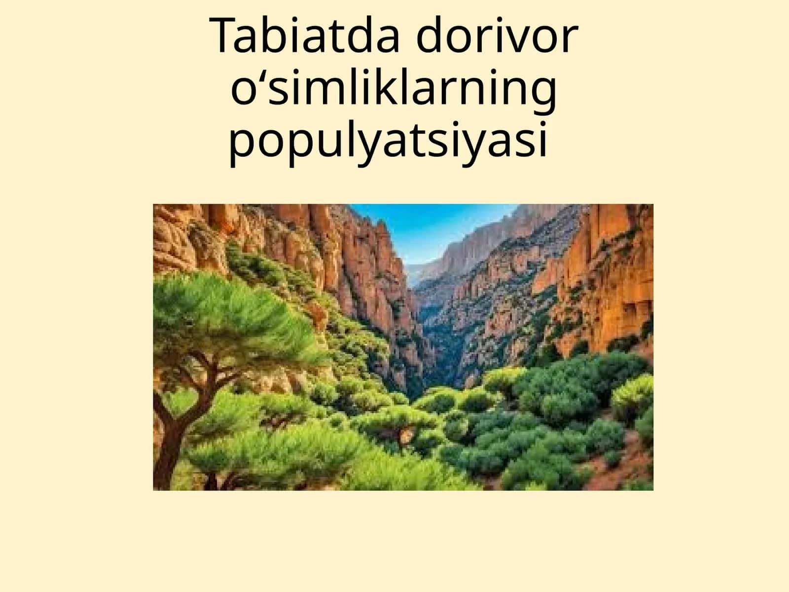 Tabiatda dorivor oʻsimliklarning populyatsiyasi 1