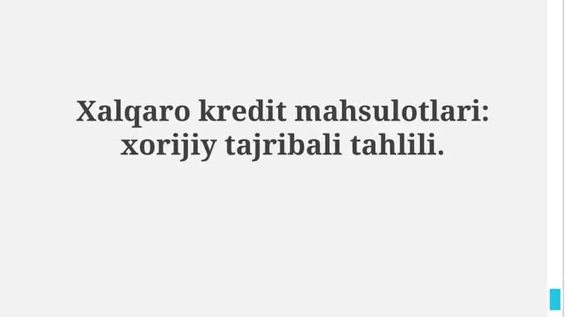 Xalqaro kredit mahsulotlari: Tarix, turlari va xususiyatlari 1