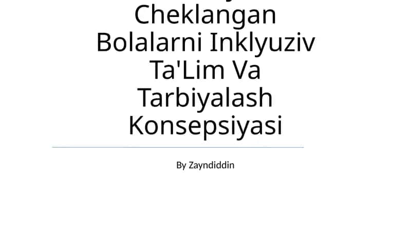 Imkoniyati Cheklangan Bolalarni Inklyuziv Ta'Lim Va Tarbiyalash Konsepsiyasi 1