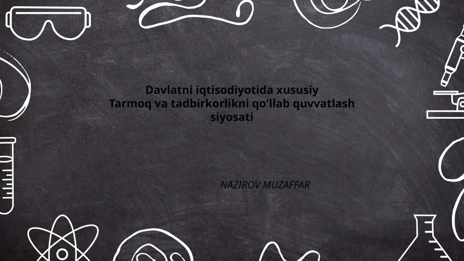 Davlatni iqtisodiyotida xususiy Tarmoq va tadbirkorlikni qo'llab quvvatlash siyosati 1